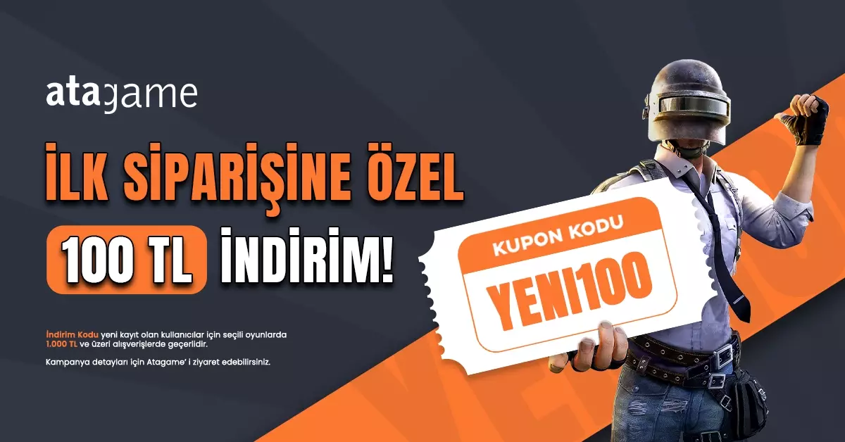Atagame'de ilk siparişinize özel 100 TL indirim!