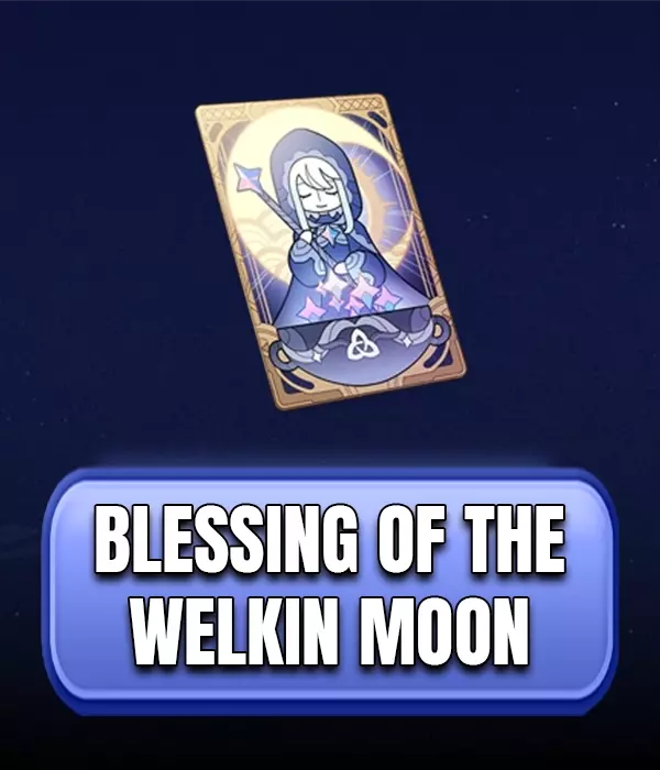 Blessing of The Welkin Moon