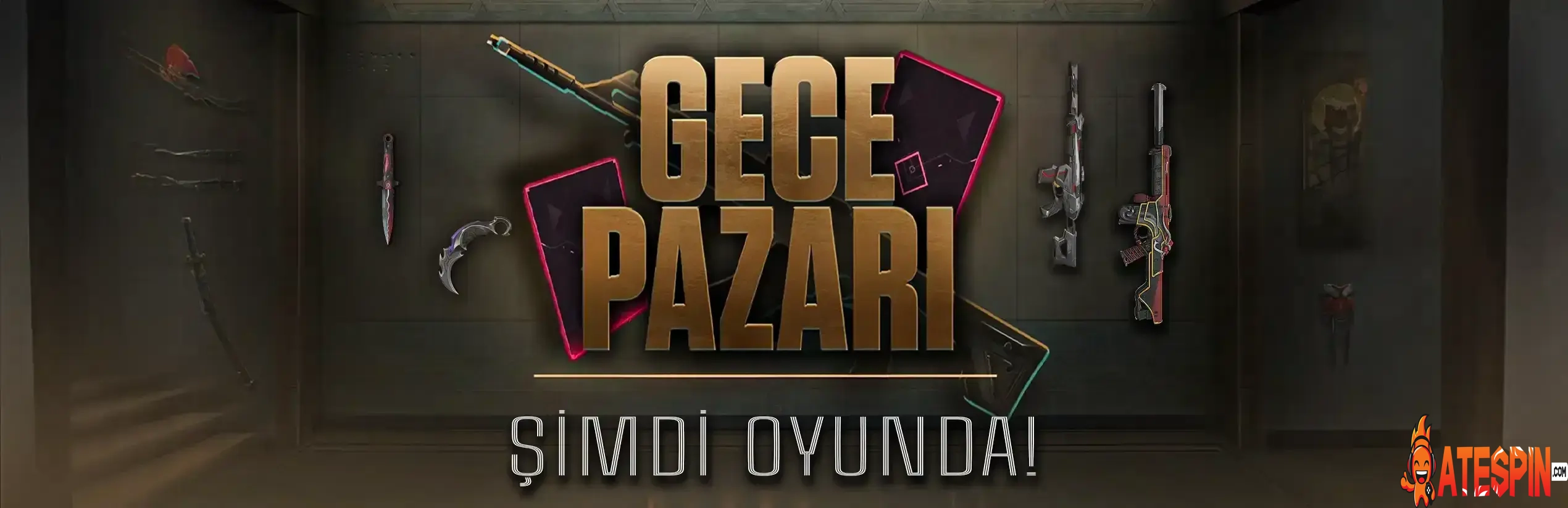 Valorant Gece Pazarı Şimdi Oyunda!