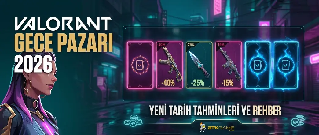 Valorant Gece Pazarı Ne Zaman? 2026 Takvimi