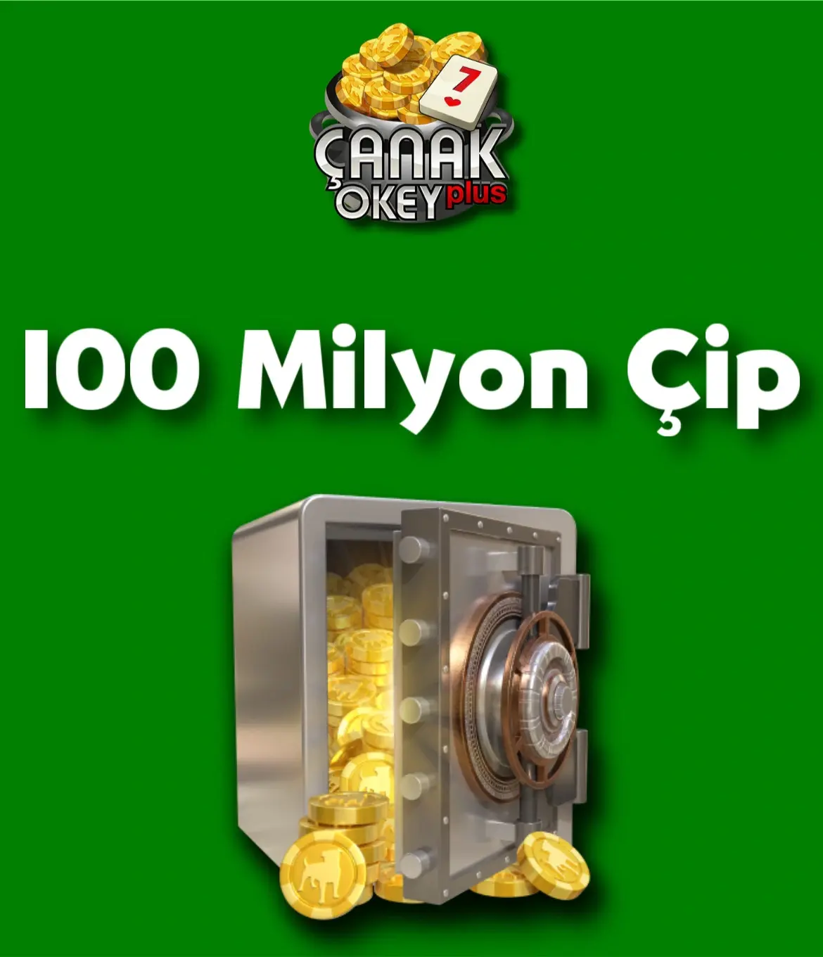 Çanak Okey Plus 100 Milyon Çip