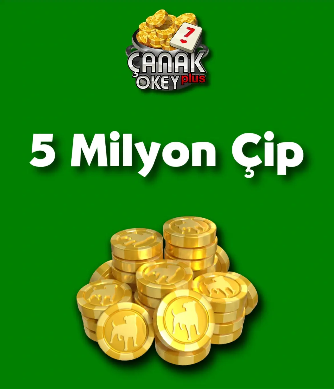 Çanak Okey Plus 5 Milyon Çip