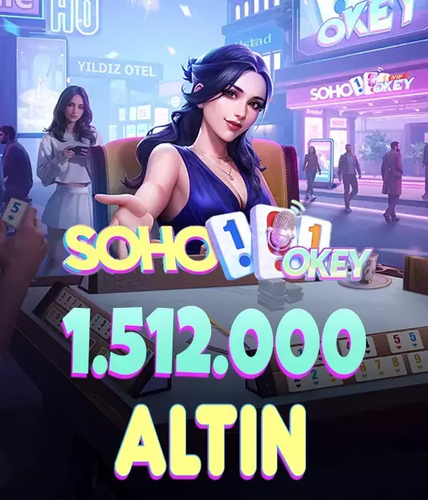 Soho 101 Okey VİP 1,512 Milyon Altın