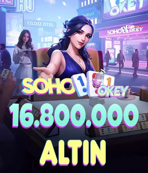 Soho 101 Okey VİP 16.8 Milyon Altın