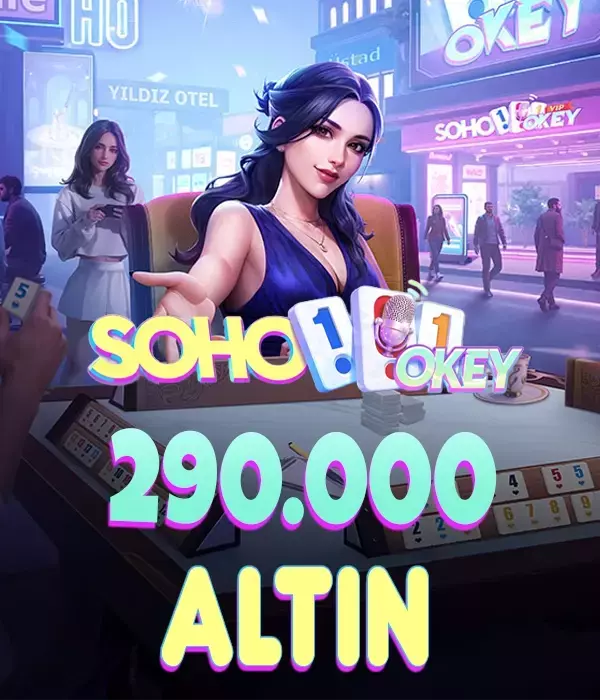 Soho 101 Okey VİP 290.000 Altın