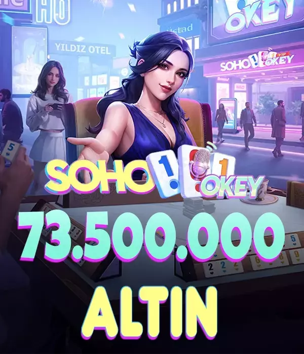 Soho 101 Okey VİP 73.5 Milyon Altın