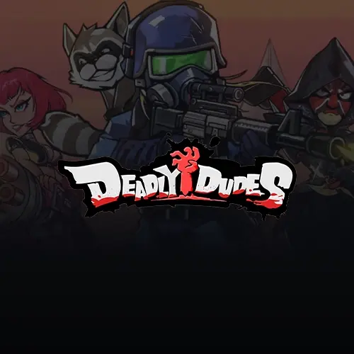 Deadly Dudes