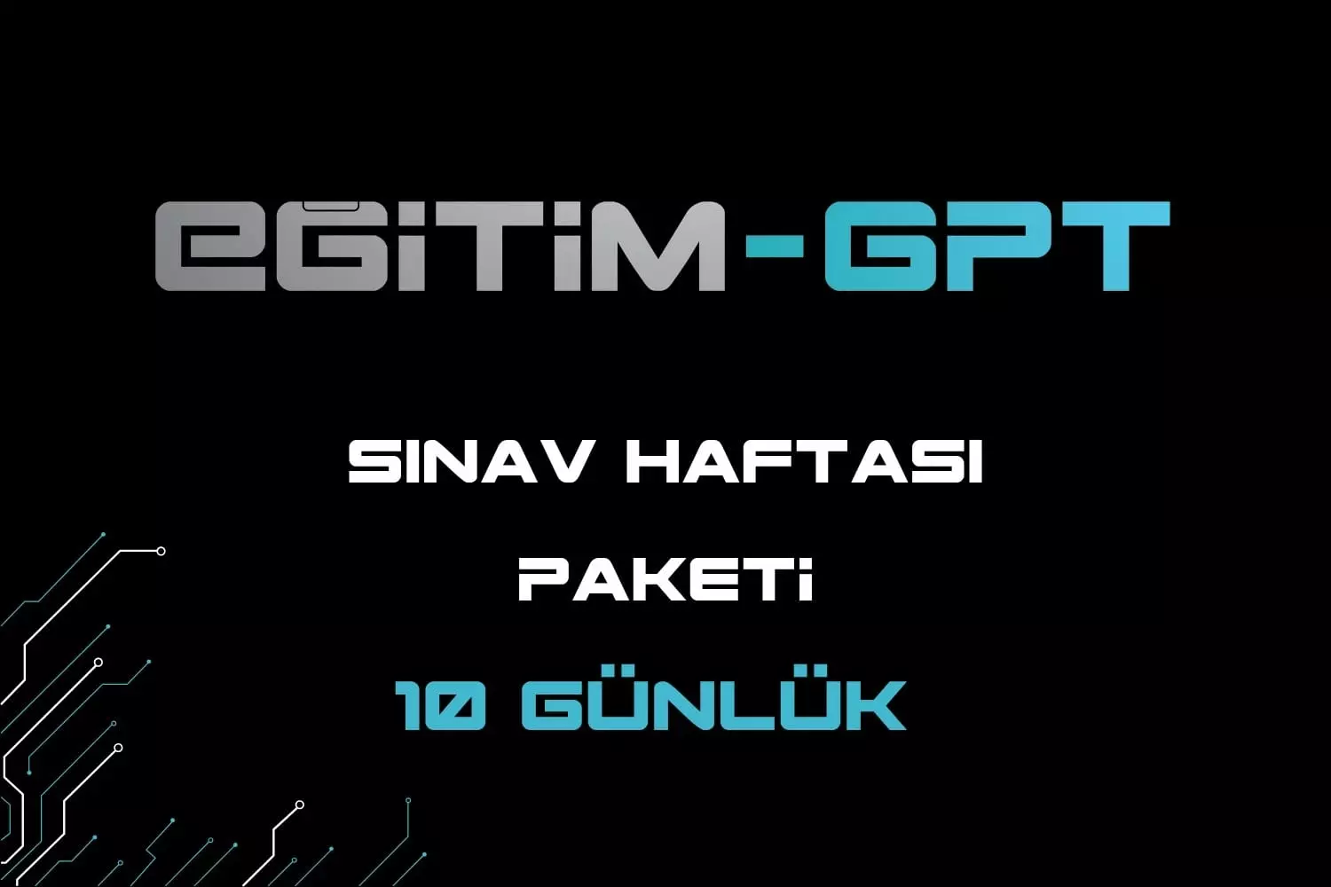 EğitimGPT SINAV HAFTASI PAKETi 10 GüNLüK