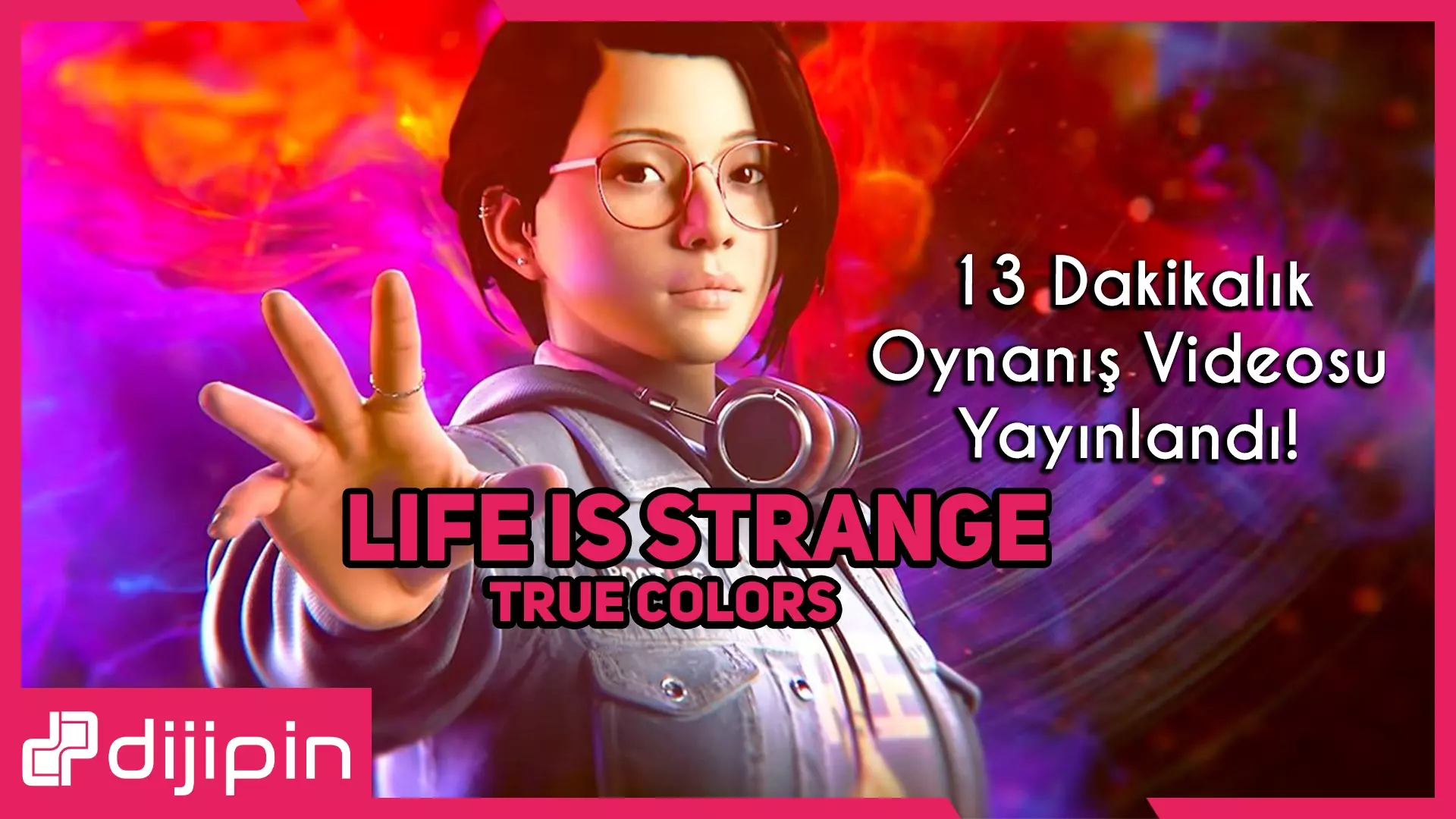 Life is Strange: True Colors 13 Dakikalık Oynanış Video Yayınlandı