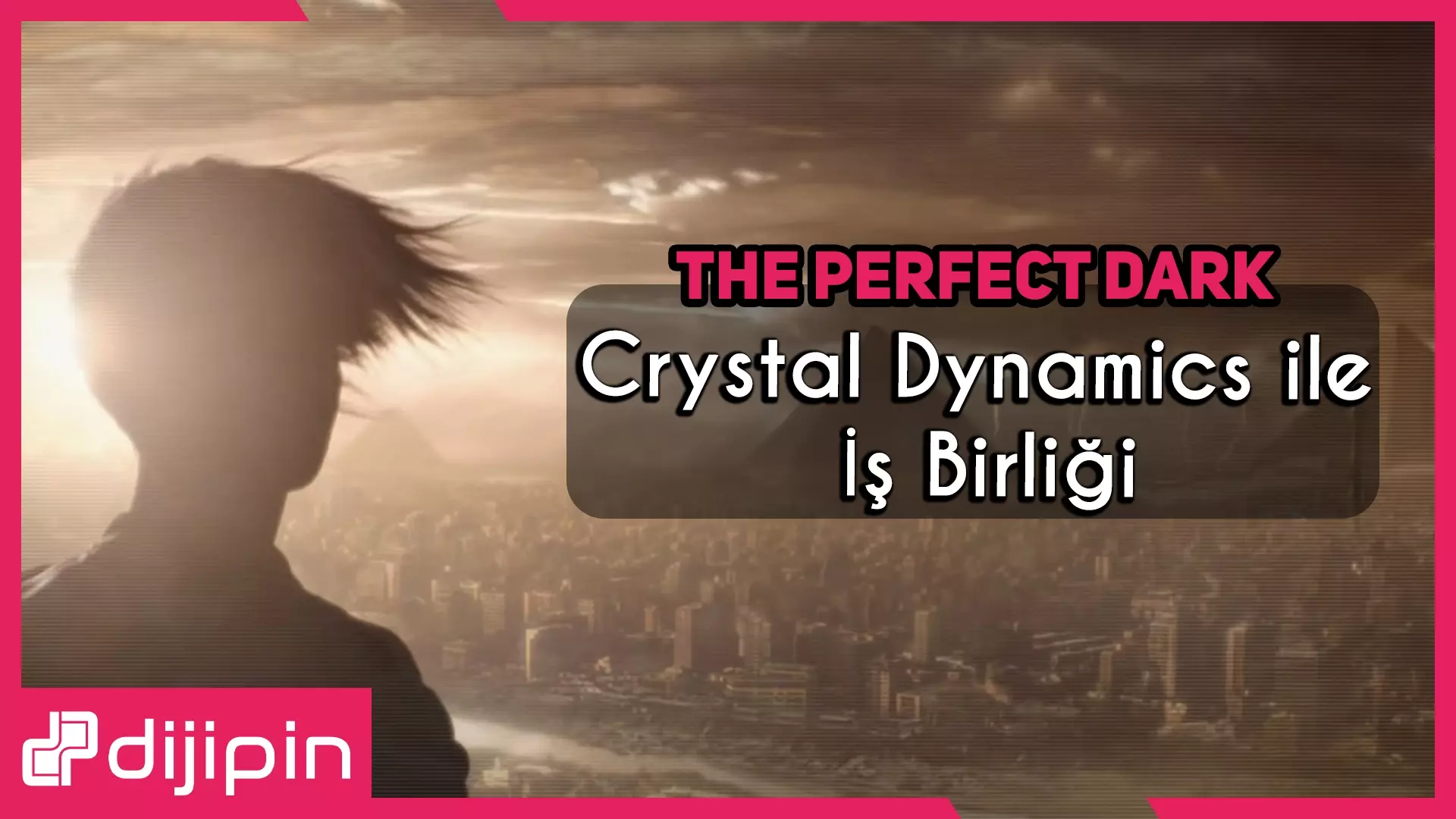 Square Enix’in Yan Kuruluşu olan Crystal Dynamics, The Perfect Dark Oyununda İş Birliği Yapacak