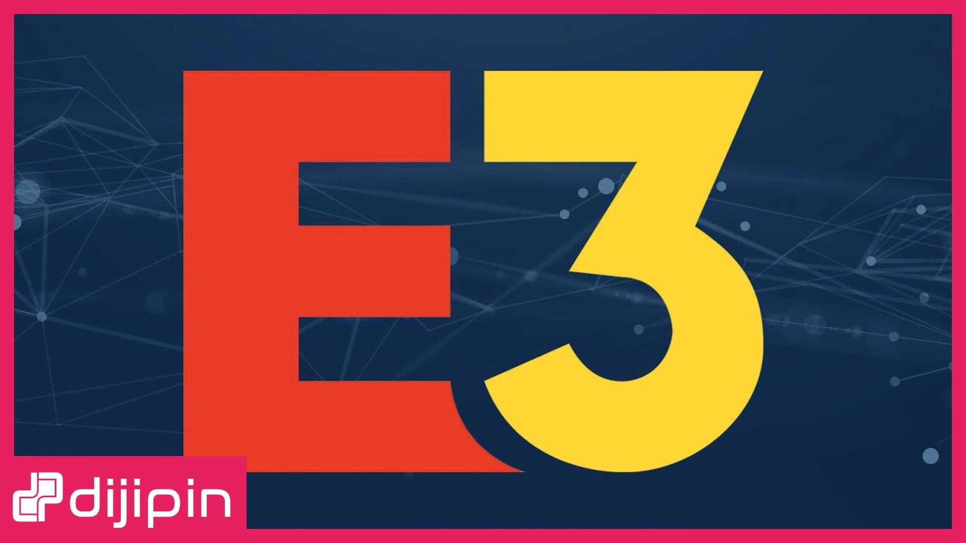 E3 Oyun Fuarı İptal Edildi!