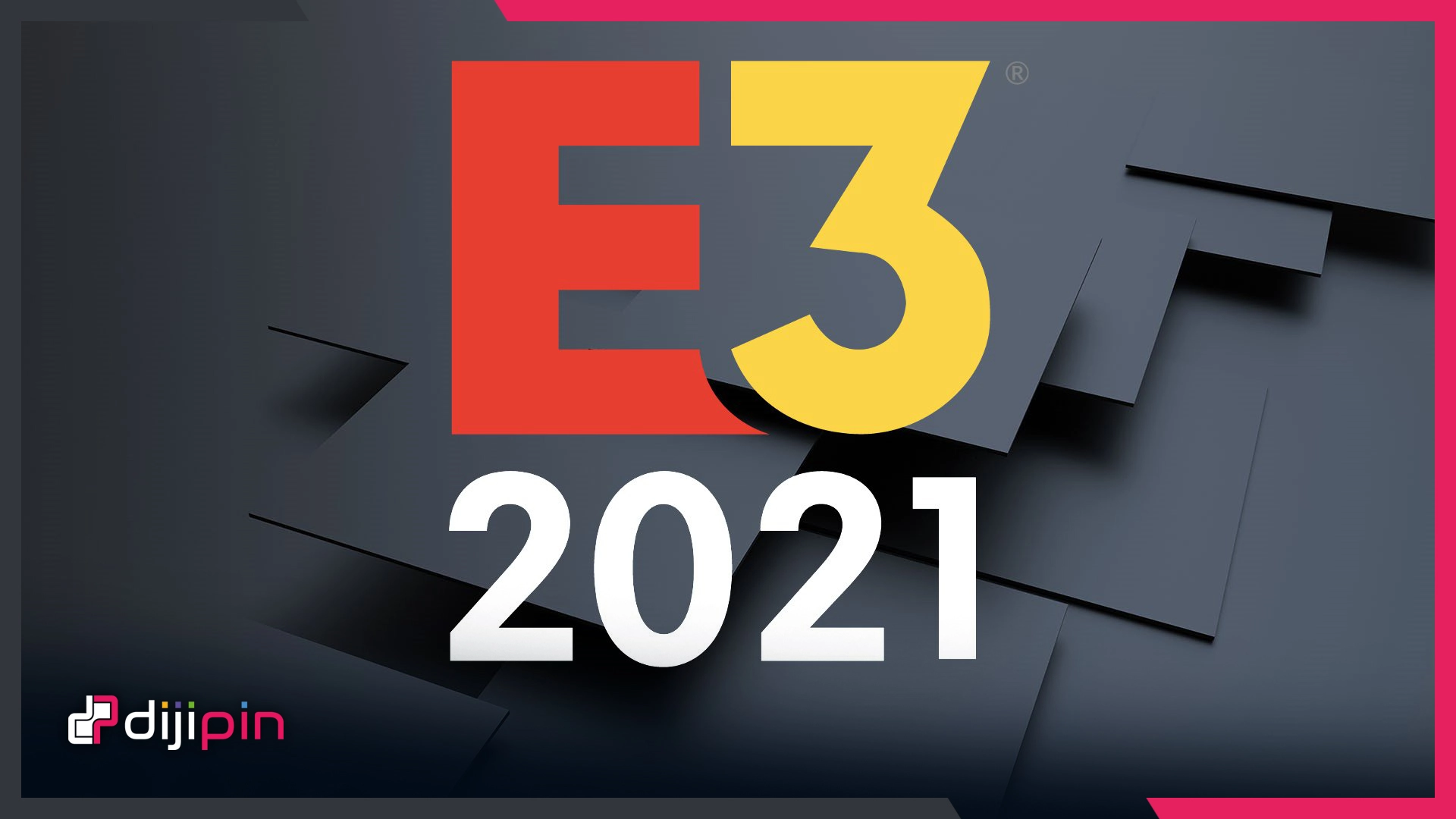 E3 2021 Programı Açıklandı