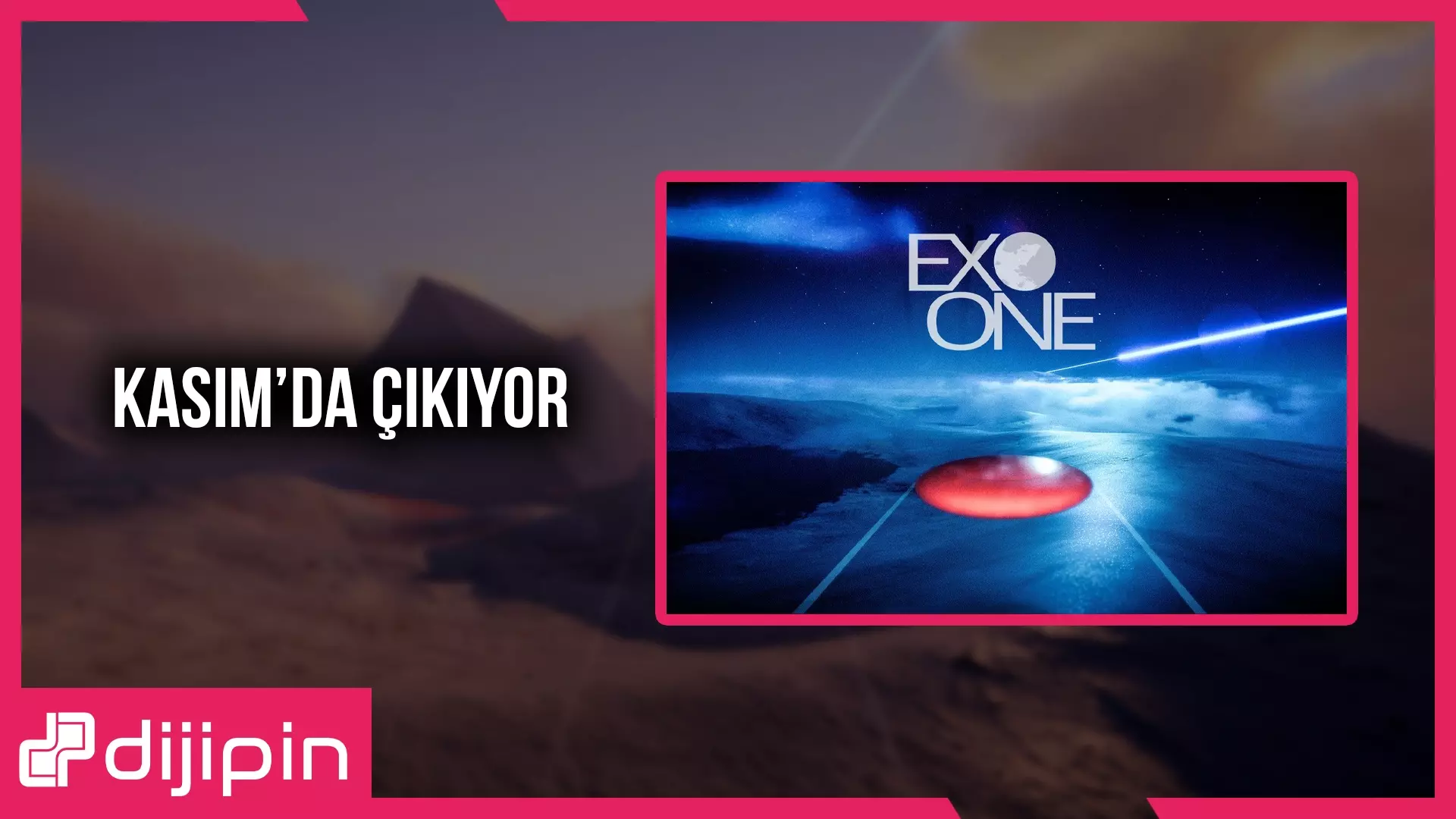 Exo One, Kasım’da Çıkıyor