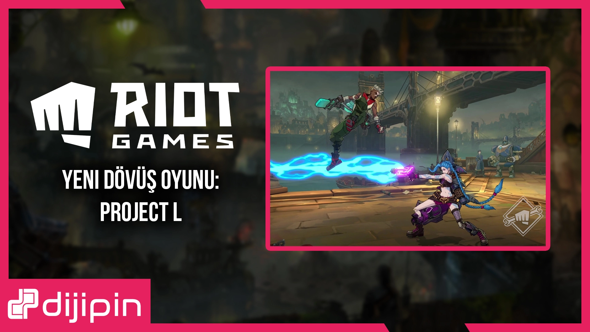 Riot Games’in Yeni Dövüş Oyunu: Project L