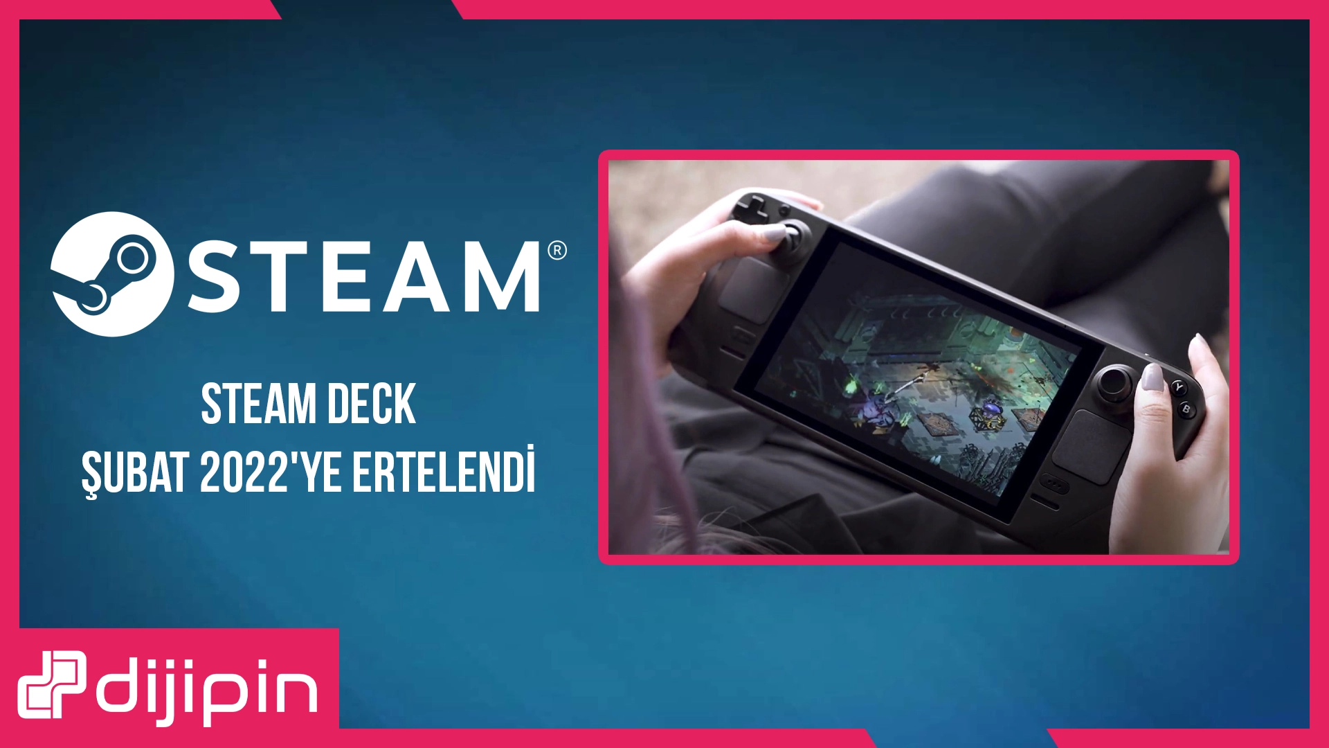 Steam Deck Şubat 2022'ye Ertelendi