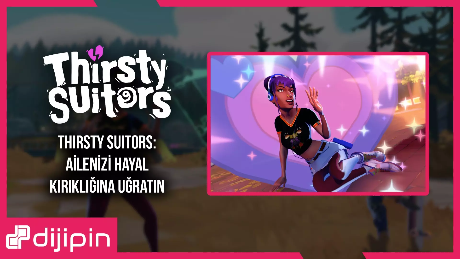 Thirsty Suitors: Ailenizi Hayal Kırıklığına Uğratın