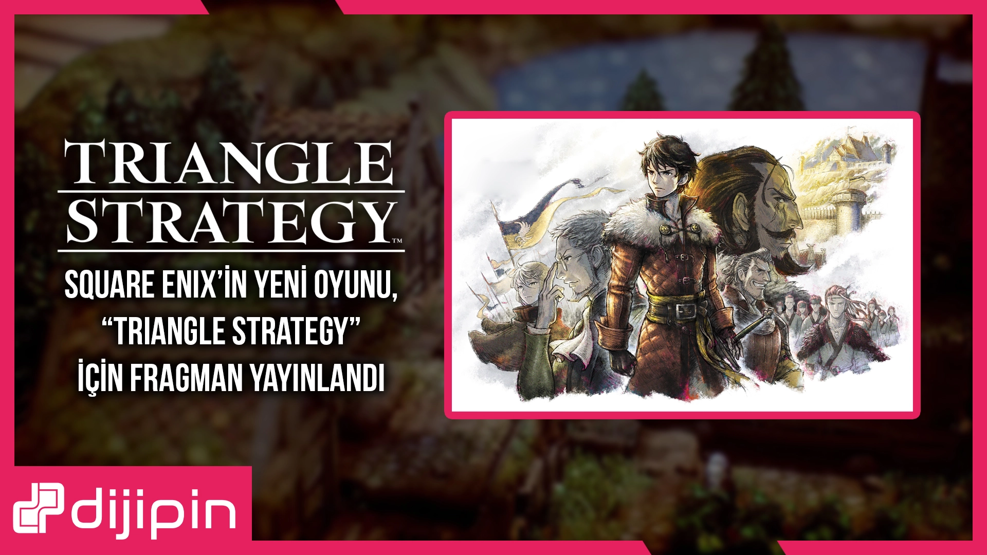 Square Enix’in Yeni Oyunu, “Triangle Strategy” İçin Fragman Yayınlandı