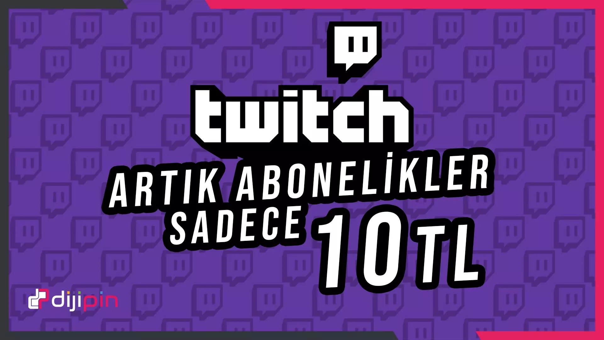 Twitch'te Abonelikler Artık Sadece 10₺ Oluyor!
