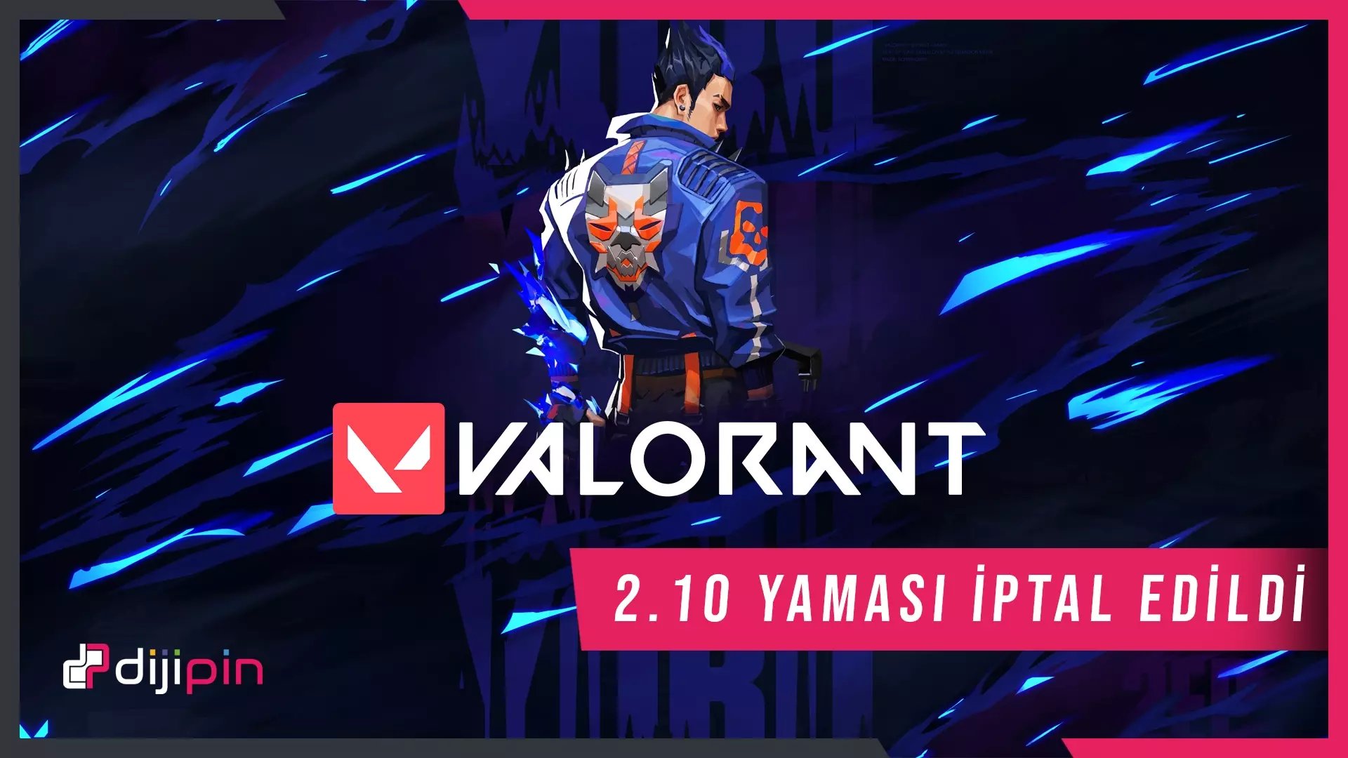 Valorant 2.10 Yaması İptal Edildi!