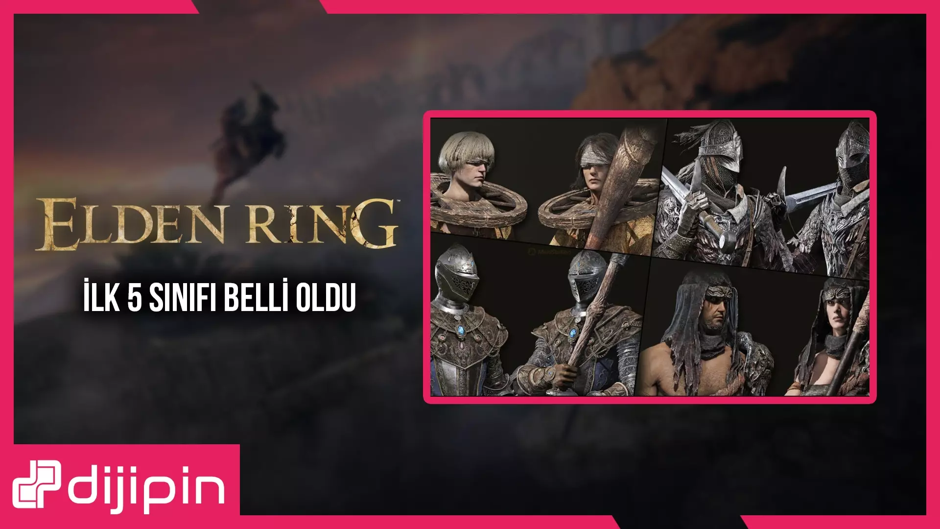 Elden Ring İlk 5 Sınıfı Belli Oldu