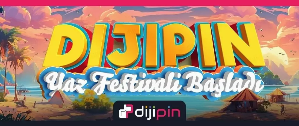 Dijipin Yaz Festivali Başlıyor!!