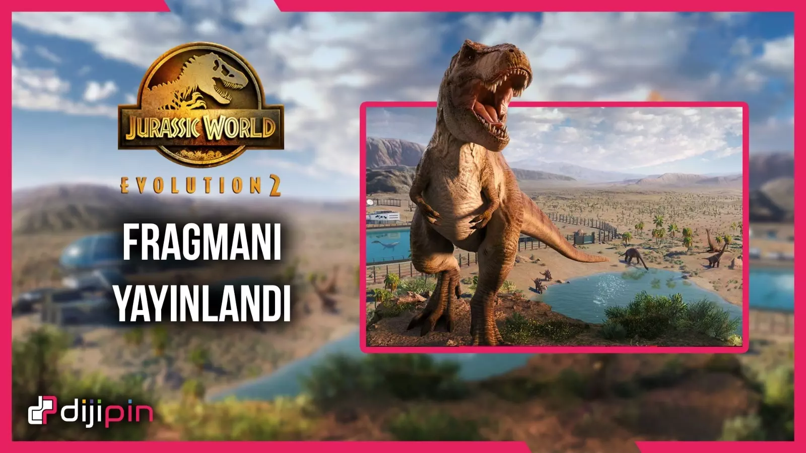 Yeni Jurassic Park Evolution 2 Fragmanı Yayınlandı