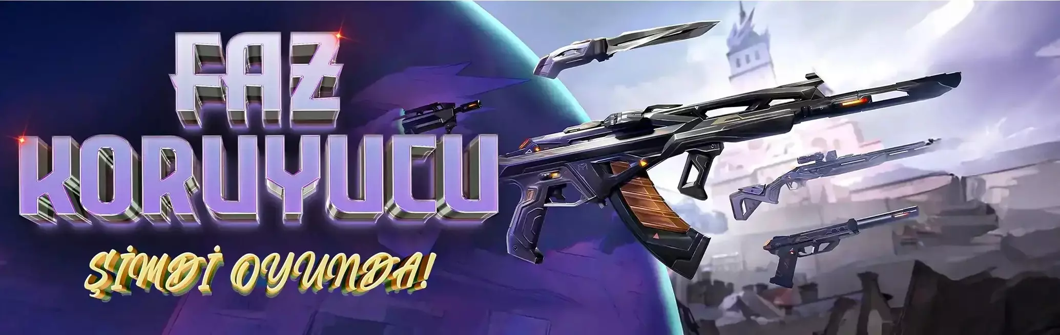 FAZ KORUYUCU SETİ ŞİMDİ VALORANT’TA!