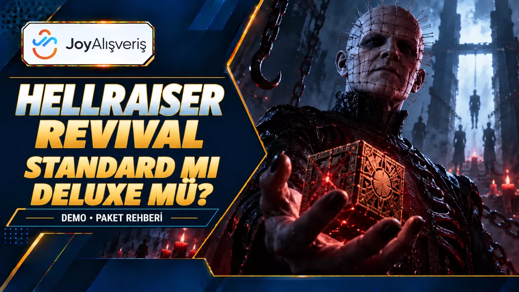 Hellraiser Revival Standard ve Deluxe Farkları