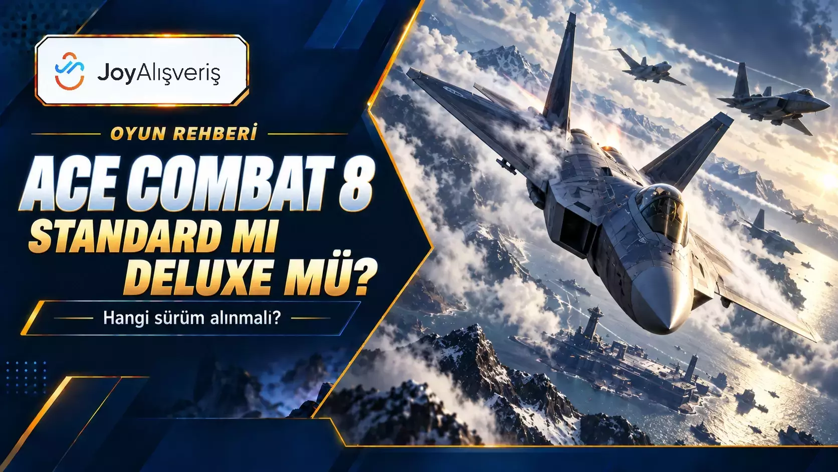 ACE COMBAT 8 Standard ve Deluxe Farkları: Sürüm Rehberi