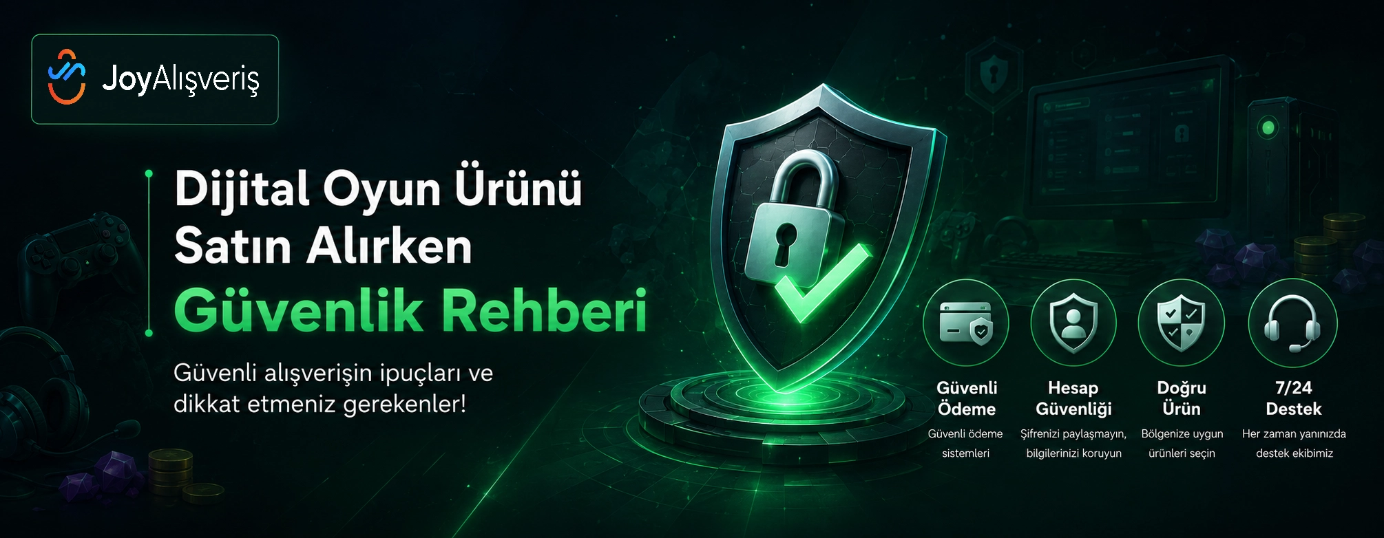 Dijital Oyun Ürünü Satın Alırken Güvenlik Rehberi