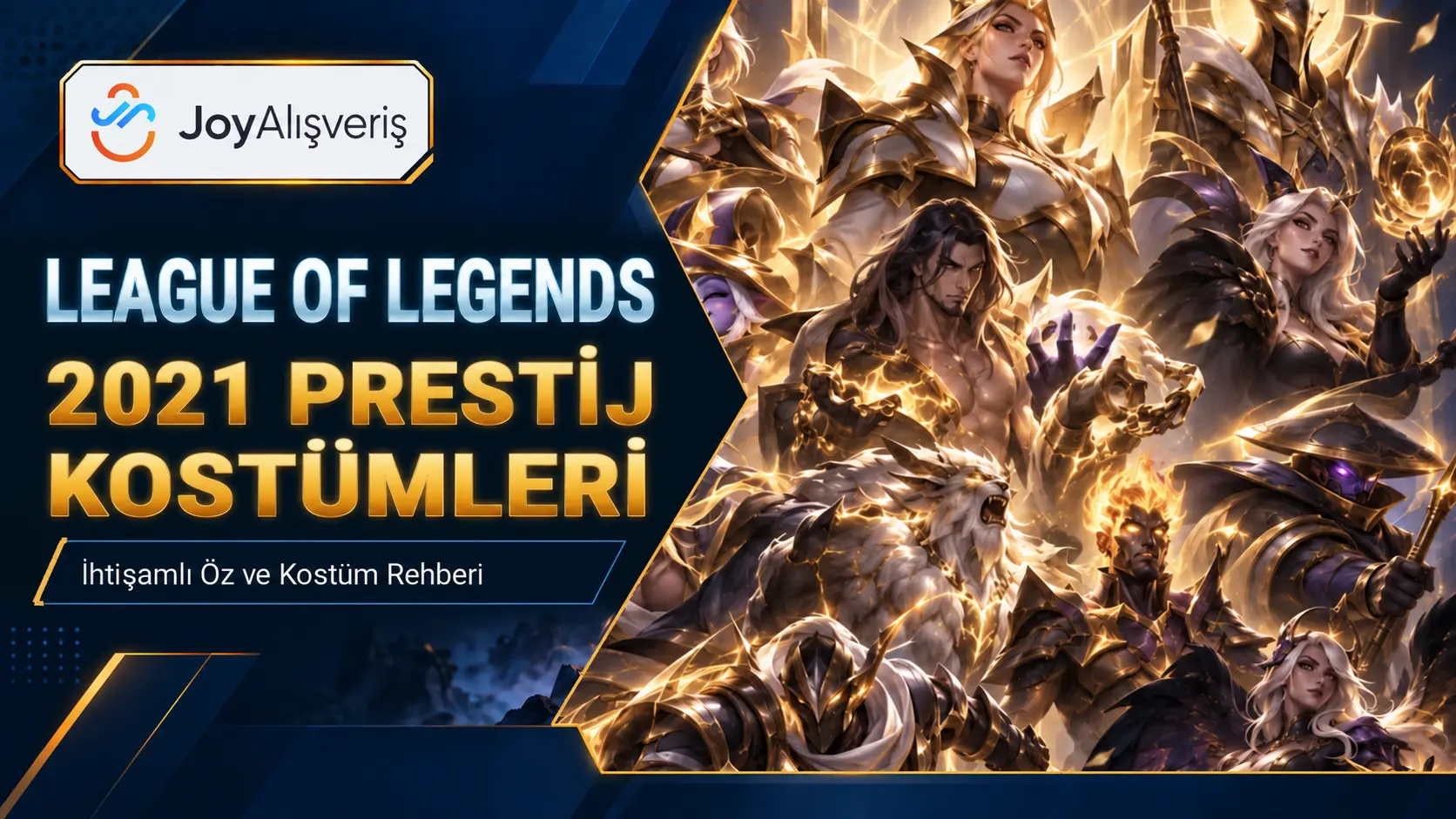 LoL 2021 Prestij Kostümleri ve İhtişamlı Öz Rehberi