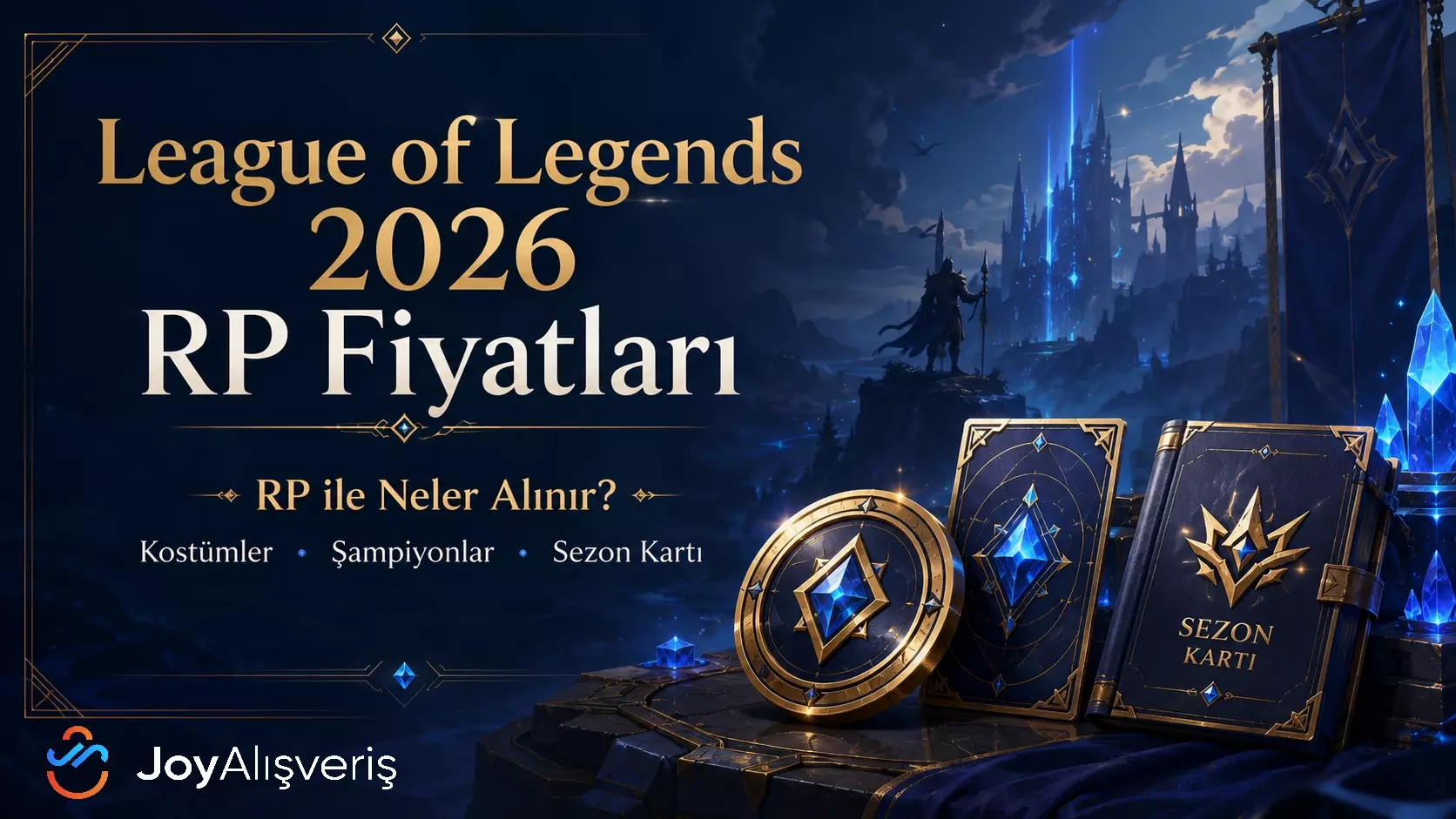 League of Legends 2026 RP Fiyatları: Hangi Paketle Ne Alınır?