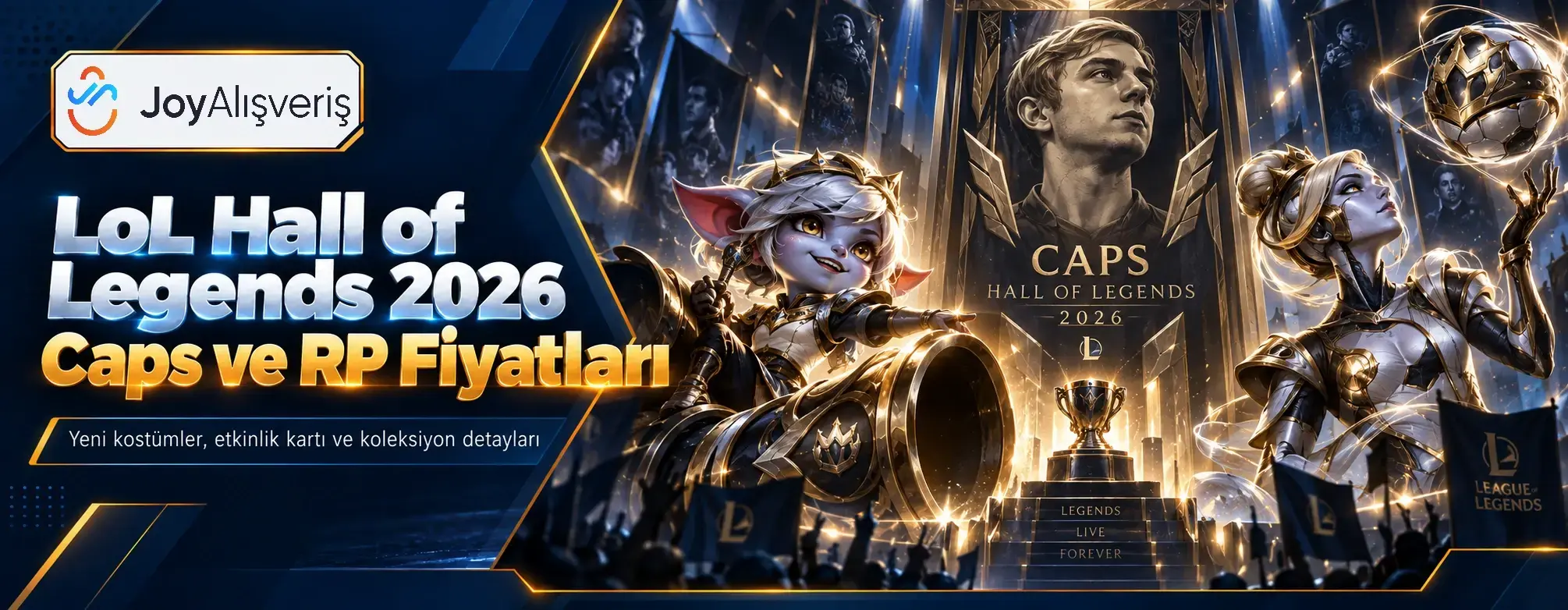 LoL Hall of Legends 2026: Caps Kostümleri ve RP Fiyatları