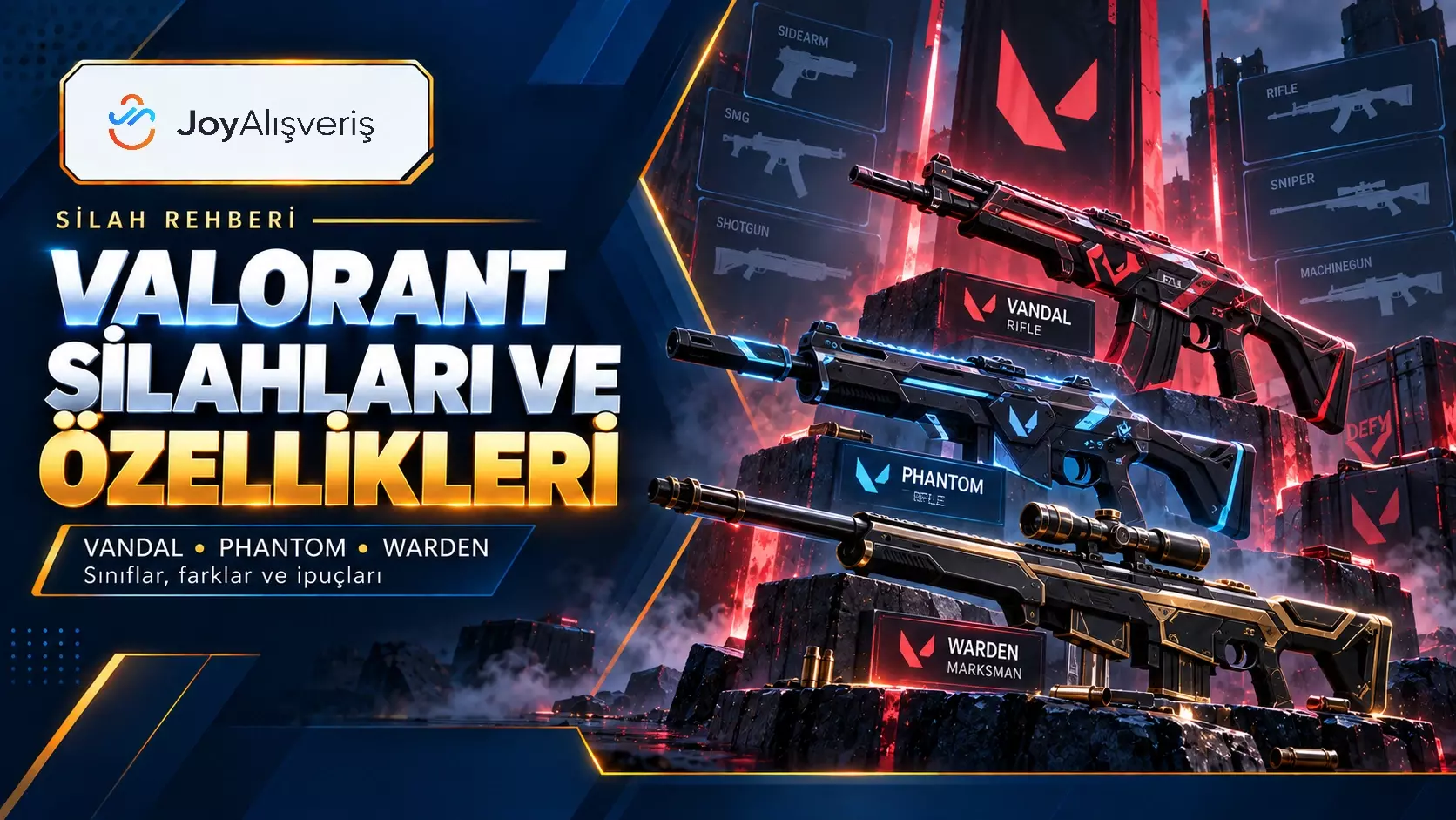 Valorant Silahları ve Özellikleri | Joy Alışveriş