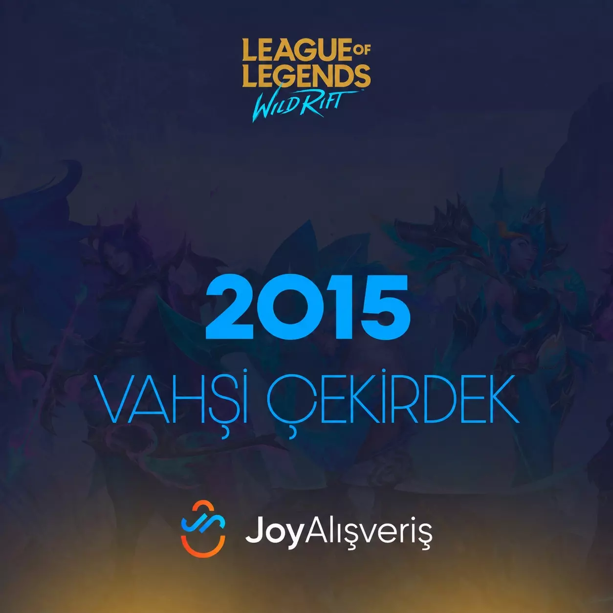 Wild Rift 2015 Vahşi Çekirdek