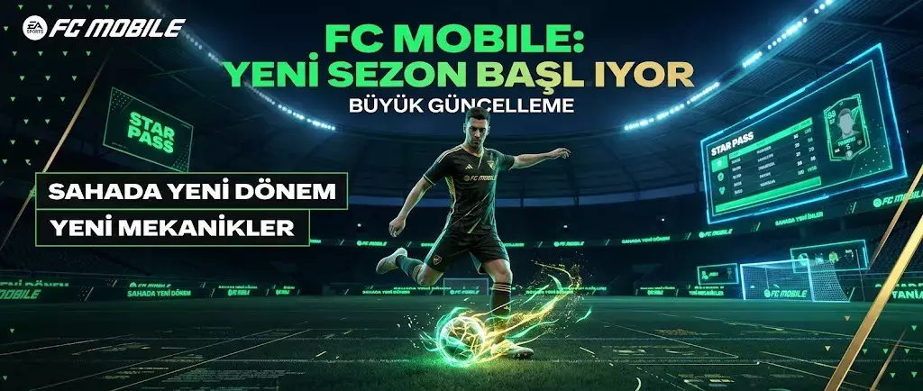 FC Mobile Yeni Sezon Güncellemesi: Sahada Yeni Dönem Başlıyor