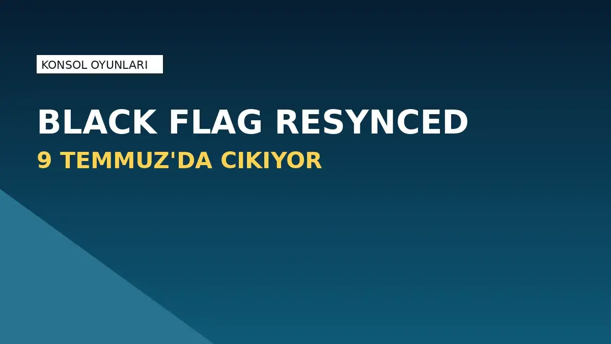 Assassin's Creed Black Flag Resynced 9 Temmuz'da Çıkıyor