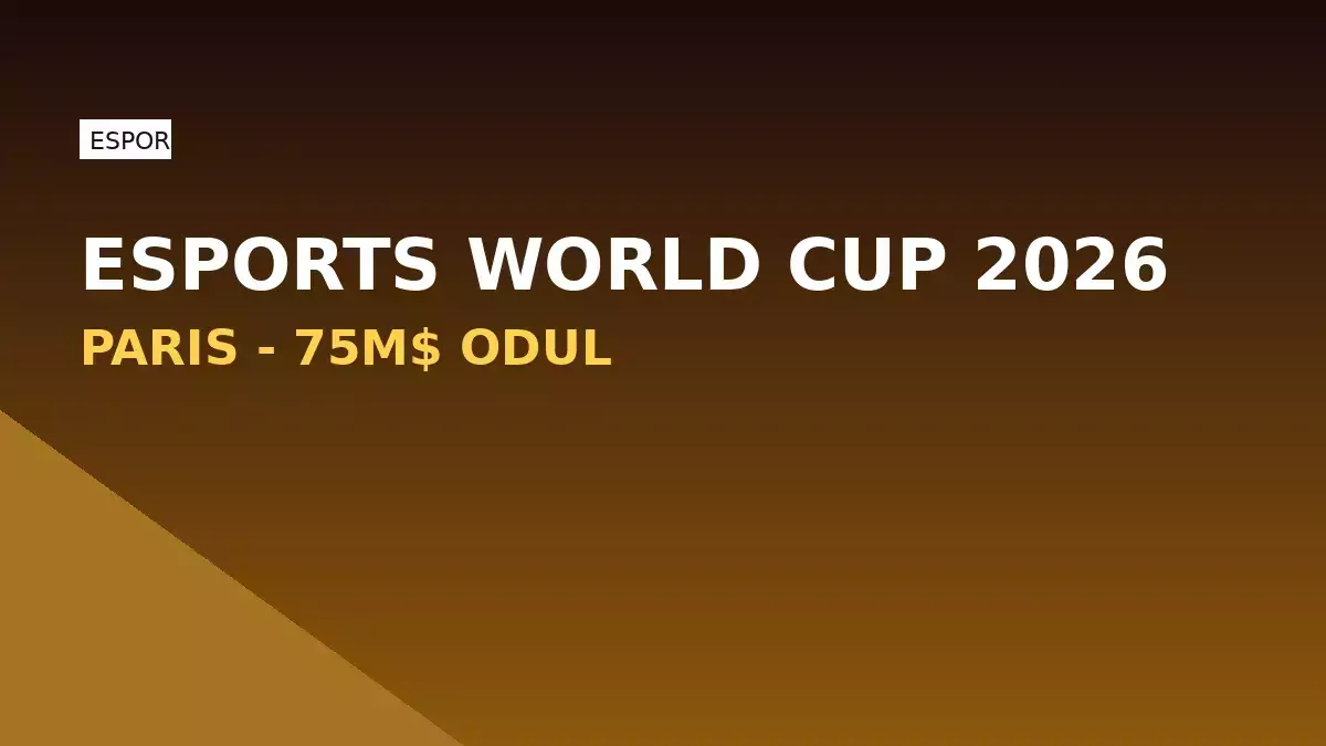 Esports World Cup 2026 Paris'te Başlıyor: 75 Milyon Dolarlık Ödül Havuzu