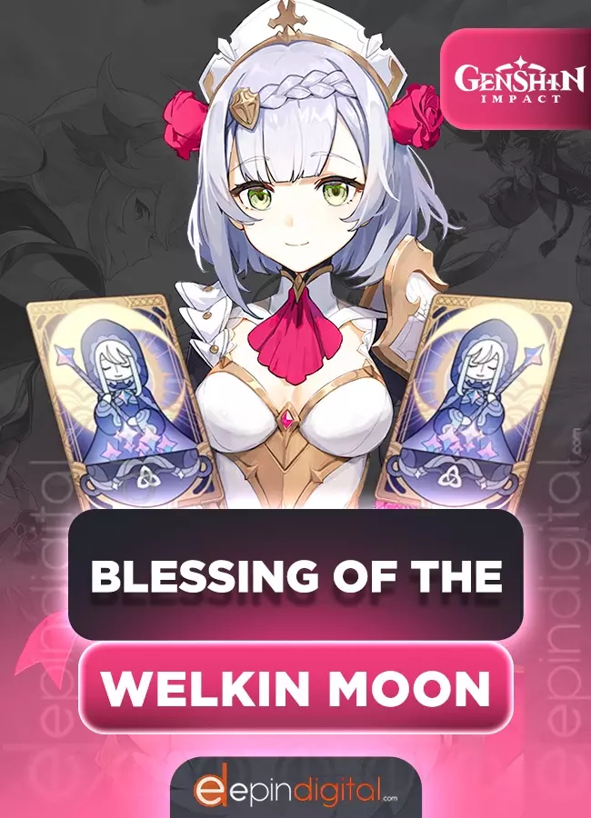 Blessing of The Welkin Moon