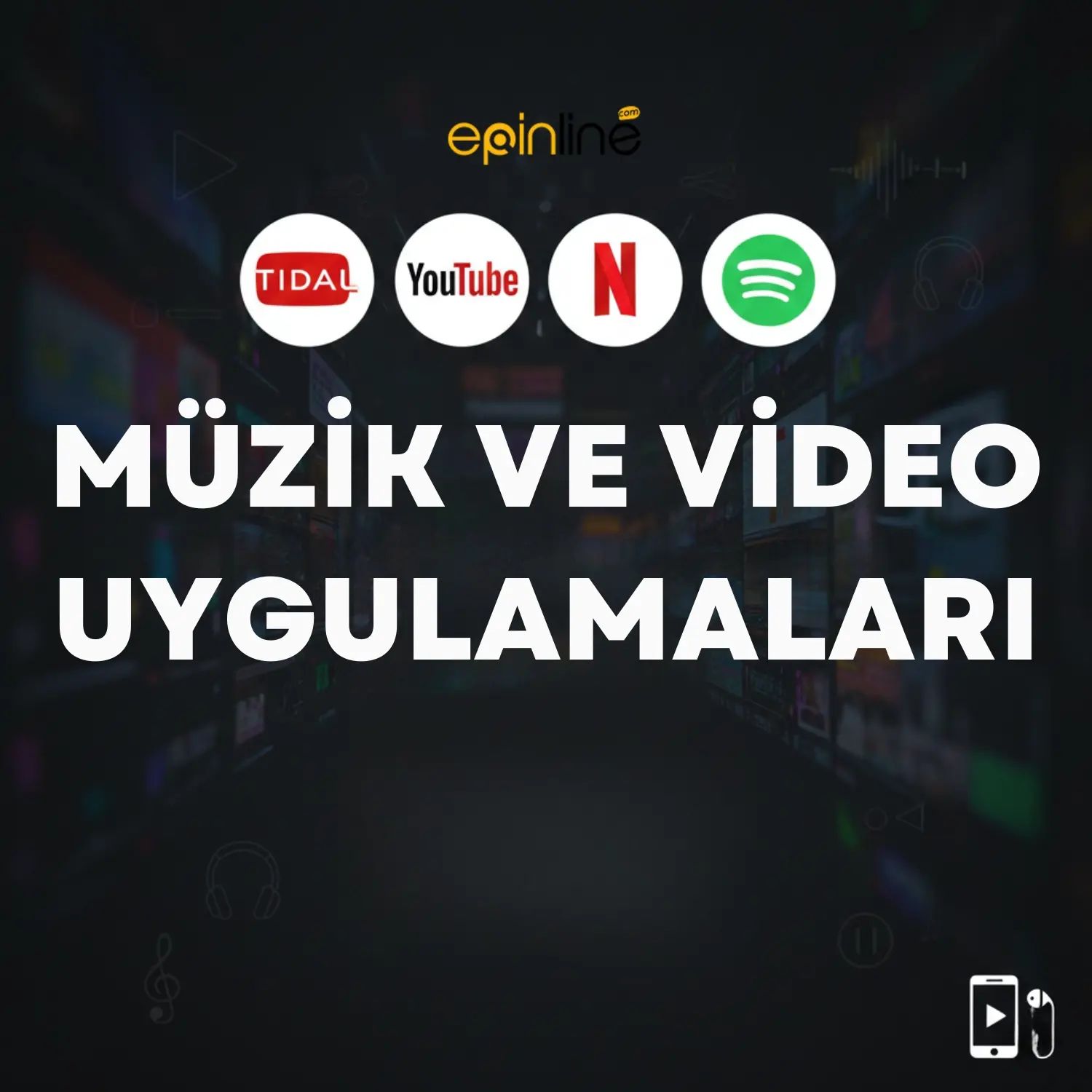 MÜZİK VE VİDEO UYGULAMALARI