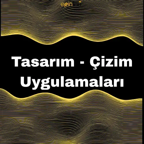 Tasarım - Çizim Uygulamaları