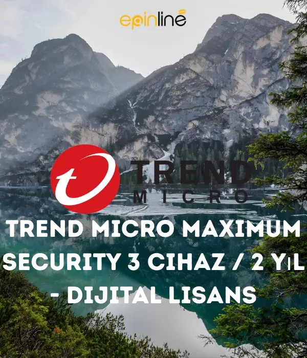 Trend Micro Maximum Security 3 Cihaz / 2 Yıl - Dijital Lisans