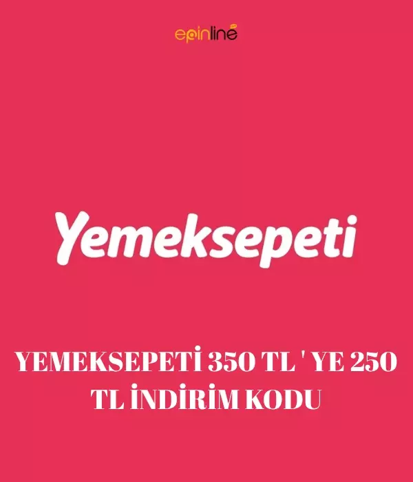 YEMEKSEPETİ 350 TL ' YE 250 TL İNDİRİM KODU