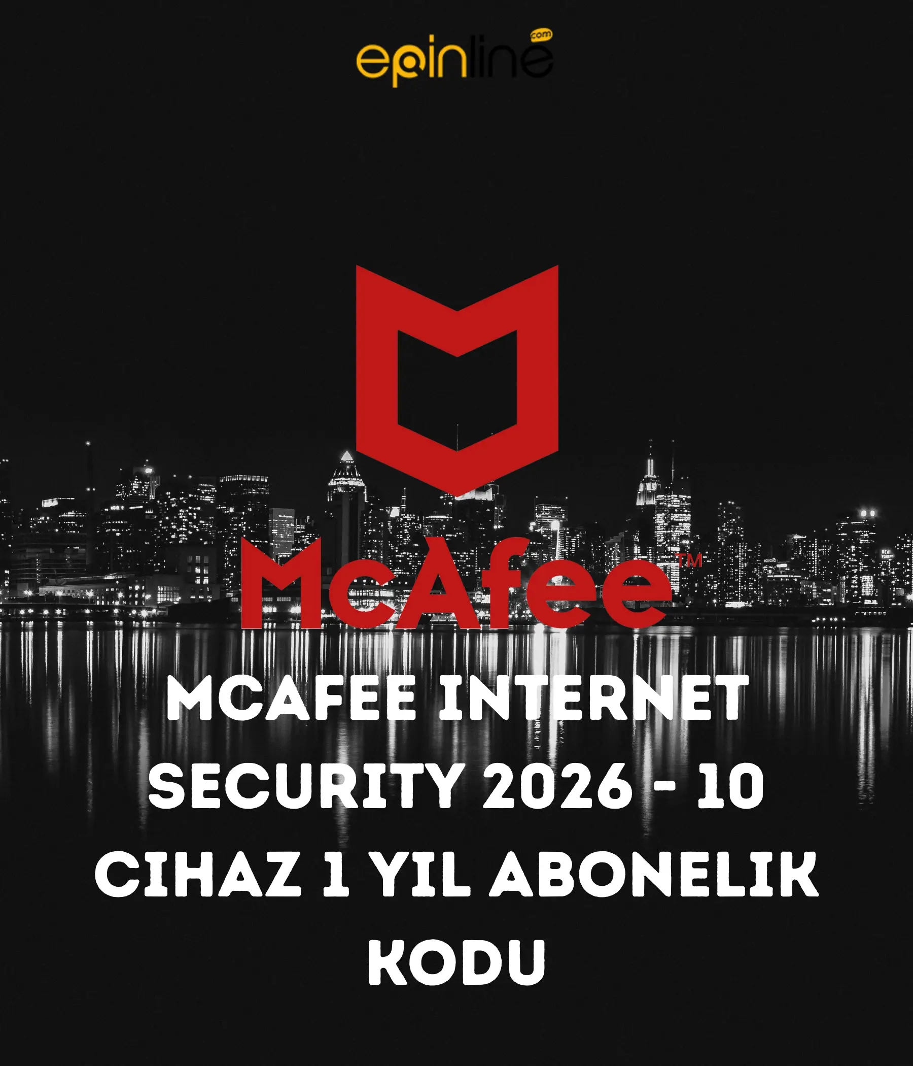 McAfee Internet Security 2026 - 10 Cihaz 1 Yıl Abonelik Kodu