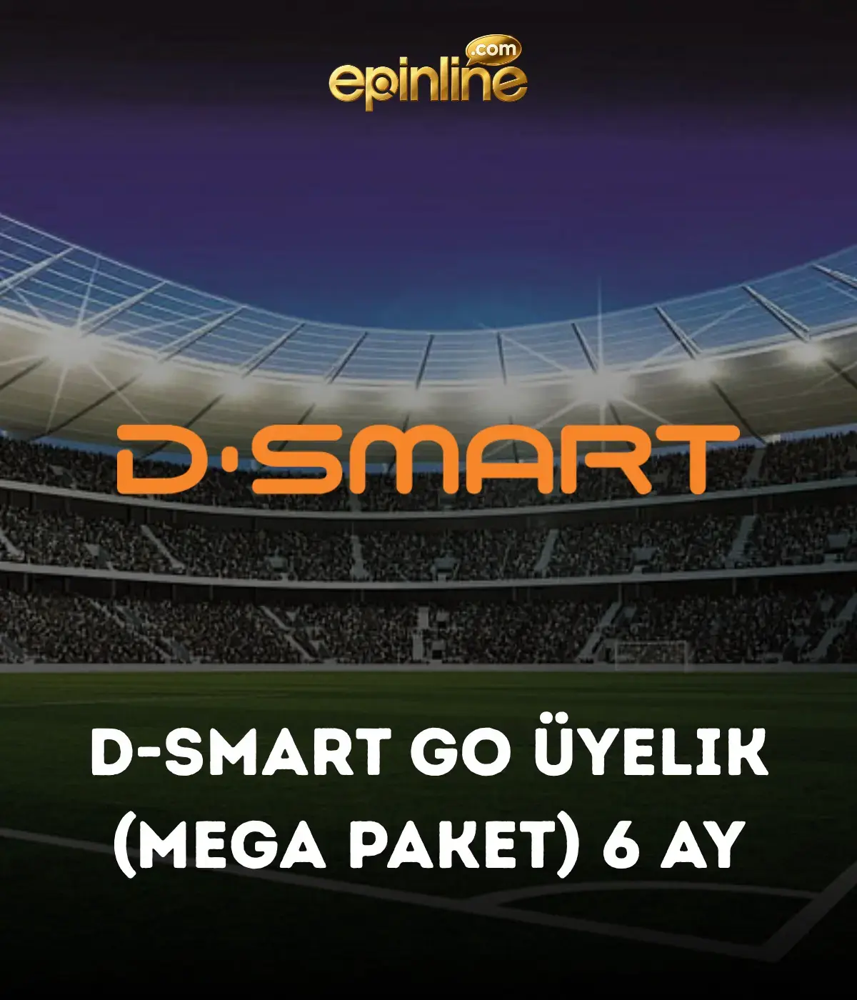 D-Smart GO Üyelik (Mega Paket) 6 AY