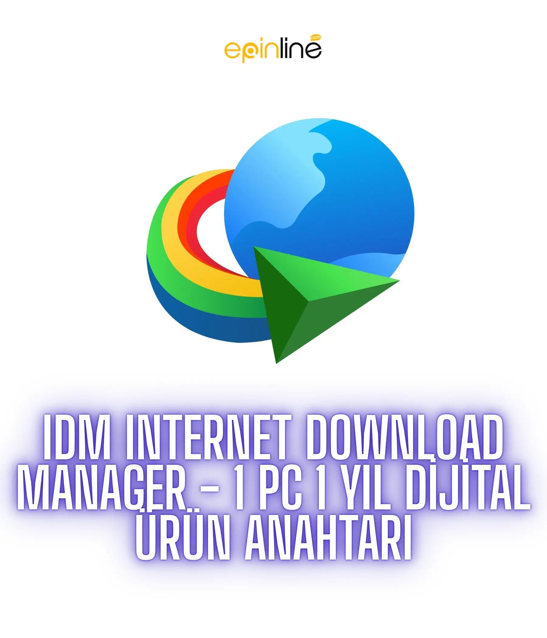 IDM Internet Download Manager - 1 Pc 1 Yıl Dijital Ürün Anahtarı