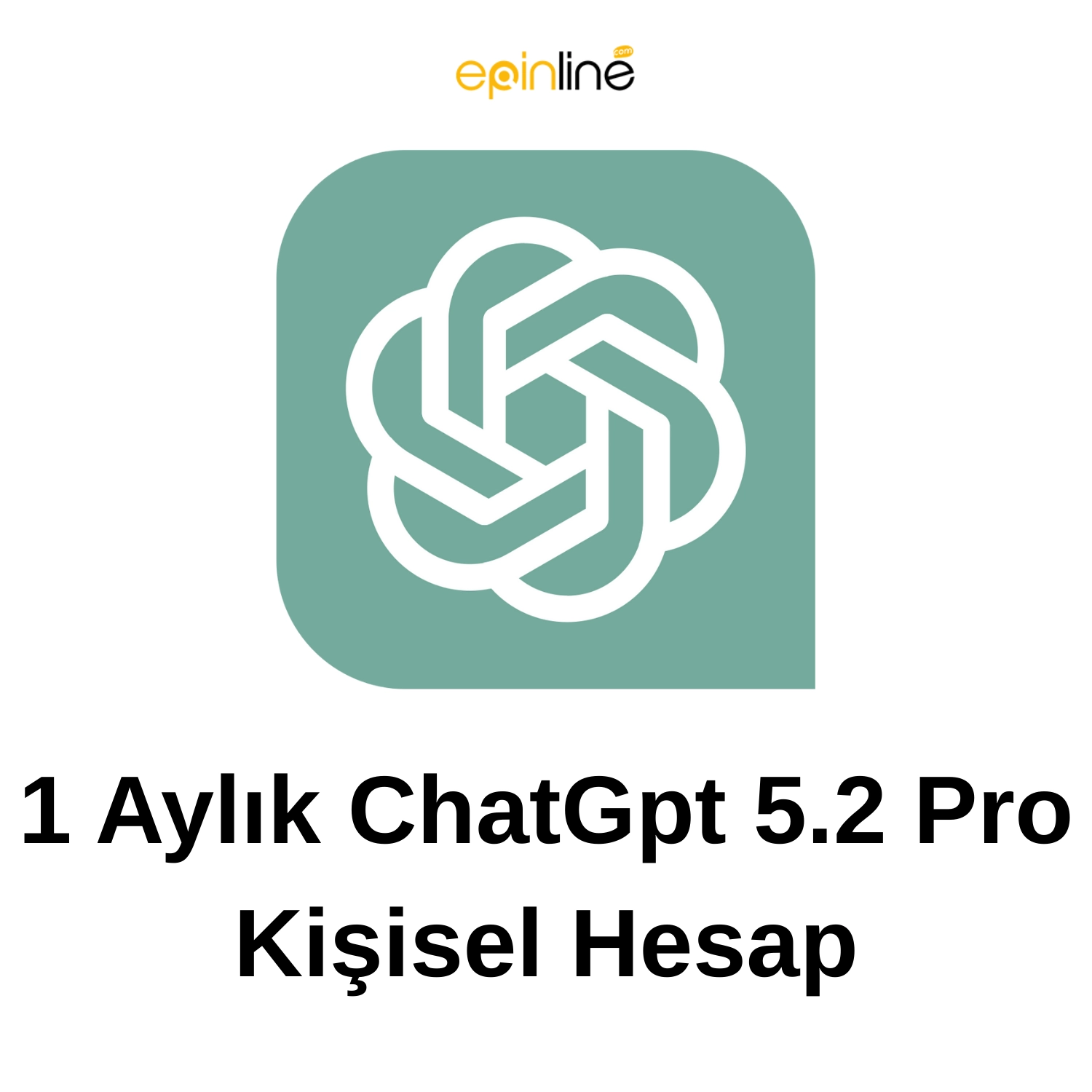 1 Aylık ChatGpt 5.2 Pro Kişisel Hesap