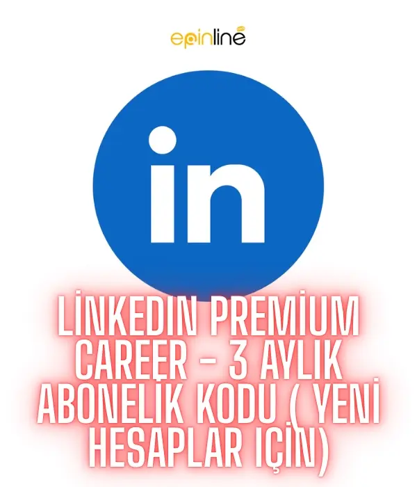 LinkedIn Premium Career - 3 Aylık Abonelik Kodu ( Yeni Hesaplar Için)
