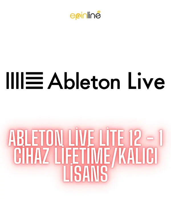 Ableton Live Lite 12 - 1 Cihaz Lifetime/Kalıcı Lisans