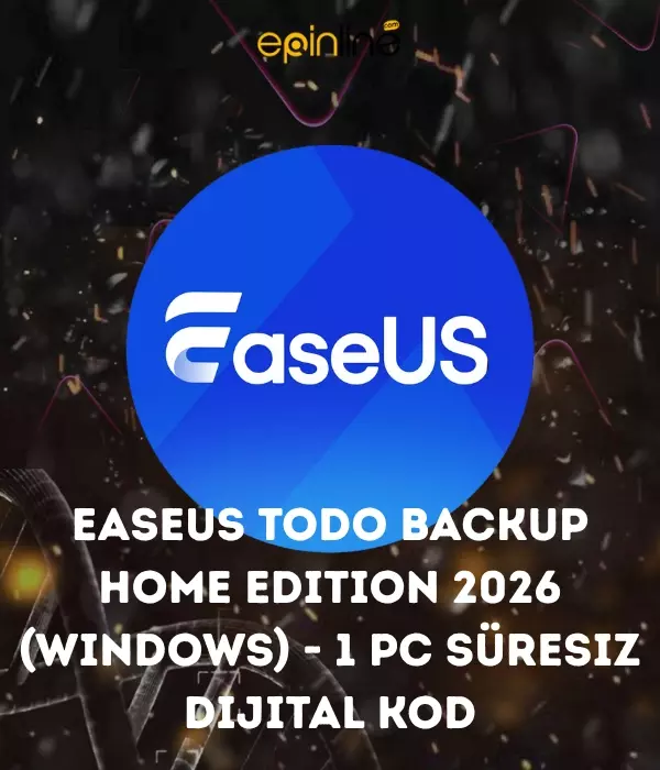 EaseUS Todo Backup Home Edition 2026 (Windows) - 1 PC Süresiz Dijital Kod
